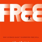 Why Science Hasn’t Disproved Free Will: A Review of Alfred Mele’s “Free”