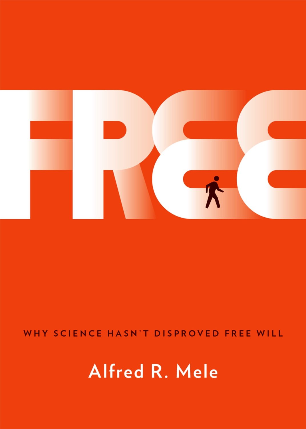 Free Will And The Science Of The