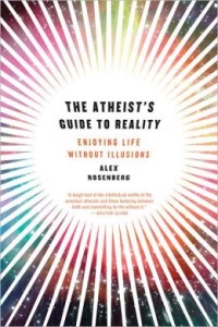 The Atheist’s Guide to Reality